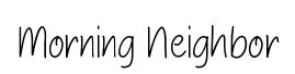 Morning Neighbor original font preview