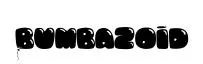 Bumbazoid original font preview