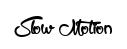 Slow Motion original font preview