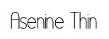 Asenine Thin