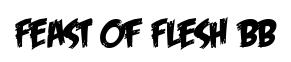Feast of Flesh BB Feasfbrg preview