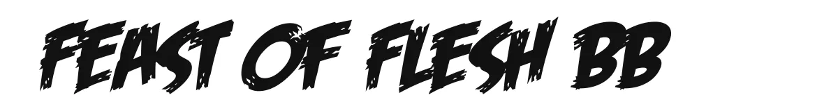 Feast of Flesh BB font preview