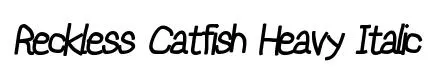 Reckless Catfish Heavy Italic