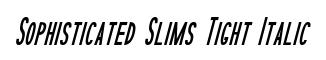 Sophisticated Slims Tight Italic