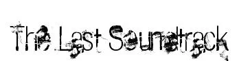 The Last Soundtrack original font preview