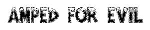 Amped For Evil original font preview
