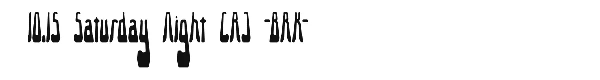 10.15 Saturday Night [R] -BRK- original font preview