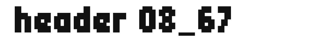 header 08_67 original font preview