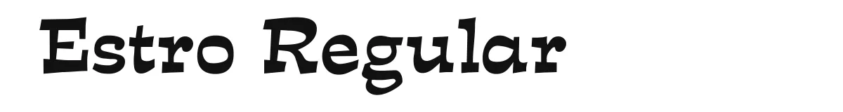Estro Regular original font preview