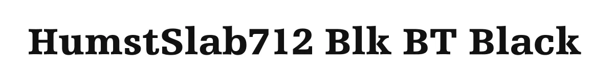 HumstSlab712 Blk BT Black original font preview