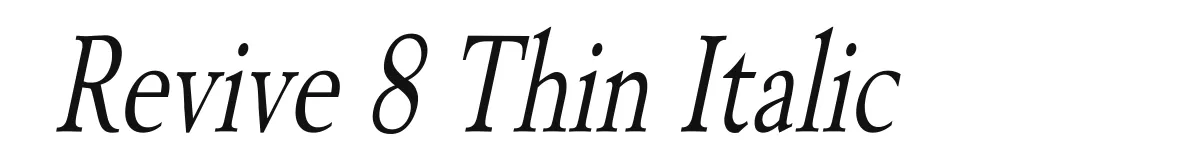 Revive 8 Thin Italic original font preview