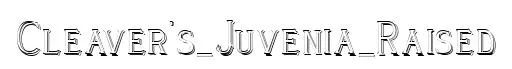 Cleaver's_Juvenia_Raised