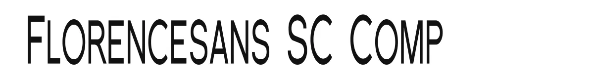 Florencesans SC Comp original font preview