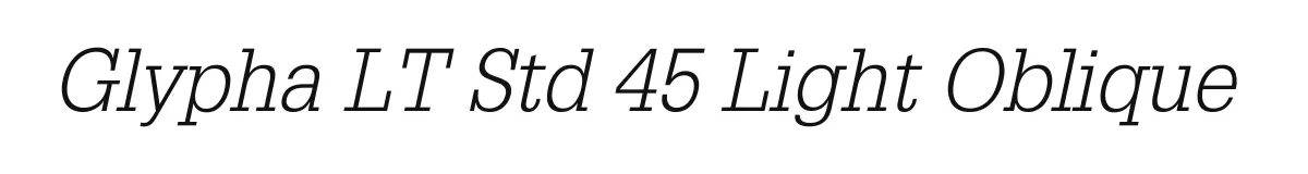 Glypha LT Std 45 Light Oblique original font preview