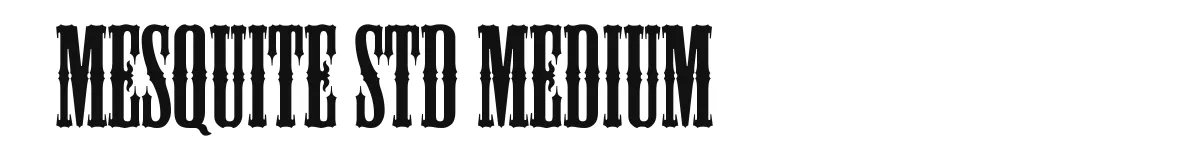 Mesquite Std Medium original font preview