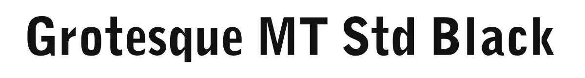 Grotesque MT Std Black original font preview
