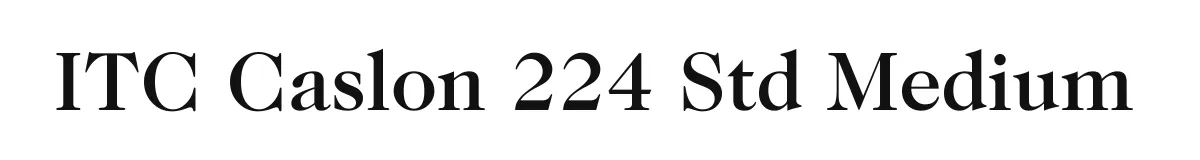 ITC Caslon 224 Std Medium original font preview