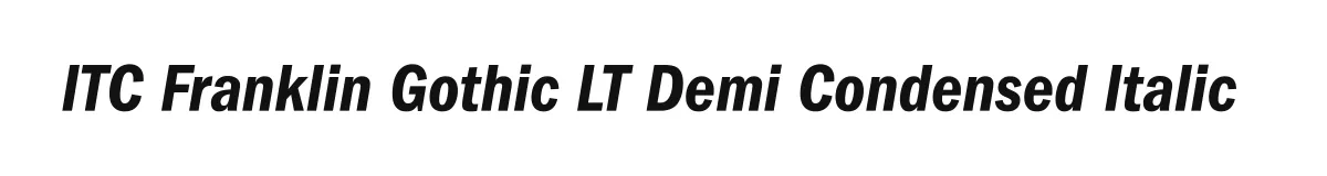 ITC Franklin Gothic LT Demi Condensed Italic original font preview