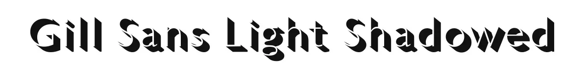 Gill Sans Light Shadowed font preview