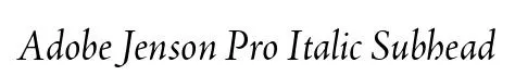 Adobe Jenson Pro Italic Subhead