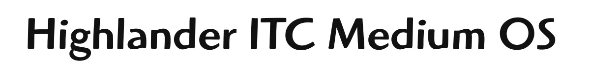 Highlander ITC Medium OS original font preview
