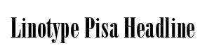 Linotype Pisa Headline