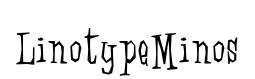 LinotypeMinos original font preview