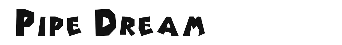 Pipe Dream original font preview