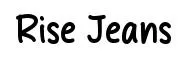 Rise Jeans