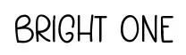 Bright One