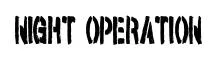 Night Operation