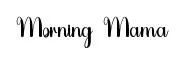 Morning Mama