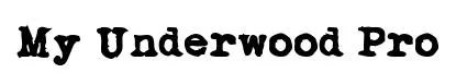 My Underwood Pro font preview