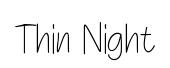 Thin Night original font preview