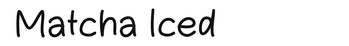 Matcha Iced original font preview