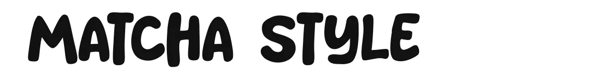 Matcha Style font preview