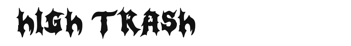 High Trash original font preview