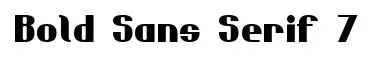 Bold Sans Serif 7 original font preview