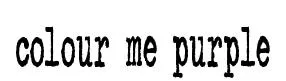 colour me purple original font preview