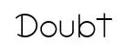 Doubt original font preview