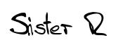 Sister R original font preview