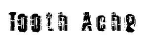 Tooth Ache original font preview