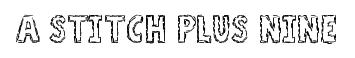 A Stitch Plus Nine original font preview
