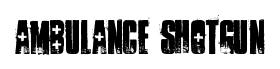 ambulance shotgun original font preview