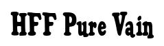 HFF Pure Vain original font preview