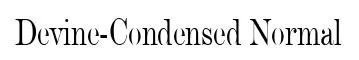 Devine-Condensed Normal original font preview