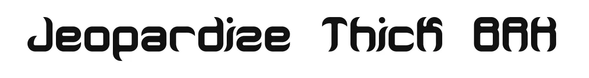 Jeopardize Thick BRK original font preview
