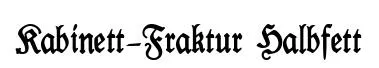 Kabinett-Fraktur Halbfett