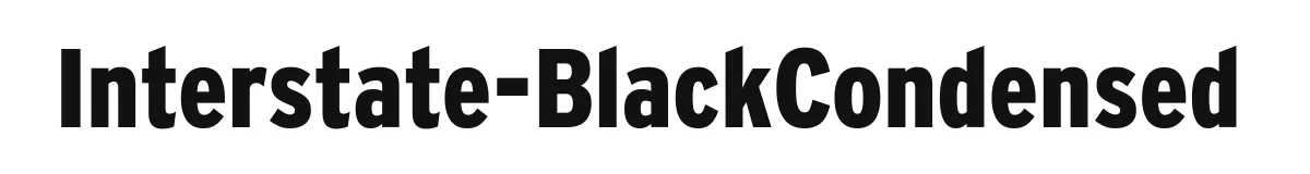 Interstate-BlackCondensed original font preview