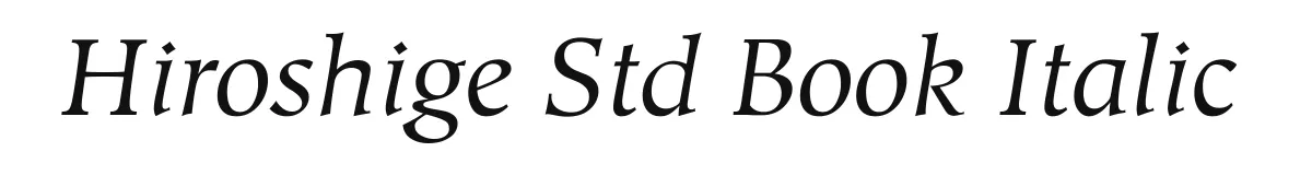 Hiroshige Std Book Italic original font preview